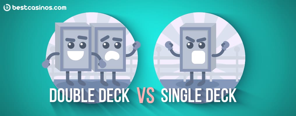 Single Deck Blackjack Versus Double Deck Blackjack Online 