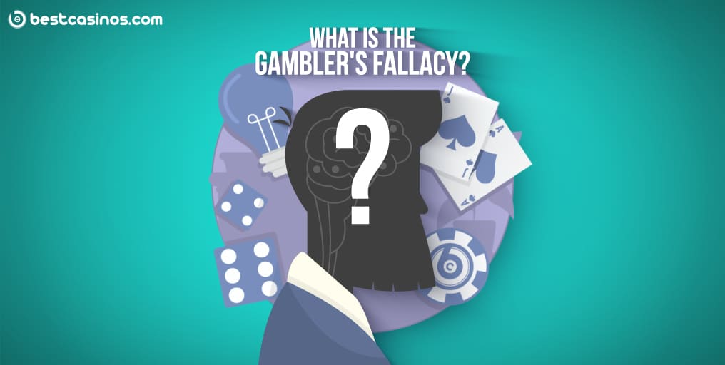 What’s the Gambler’s Fallacy? Gambling Fallacy Explained