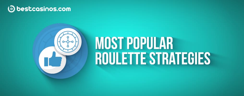 Most Popular Online Roulette Strategies