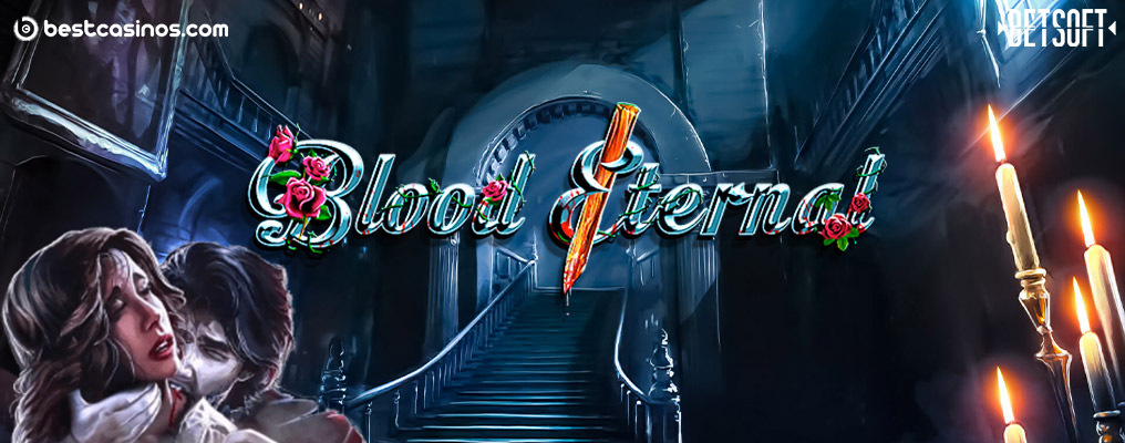Betsoft Blood Eternal Slot
